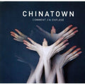 Chinatown - Comment J'ai Explose - Music CD