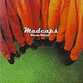 Madcaps - Whole World - Music CD