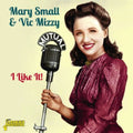 Small,mary / Mizzy,vic - I Like It - Music CD