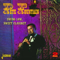 Fountain,pete - Swing Low Sweet Clarinet - Music CD