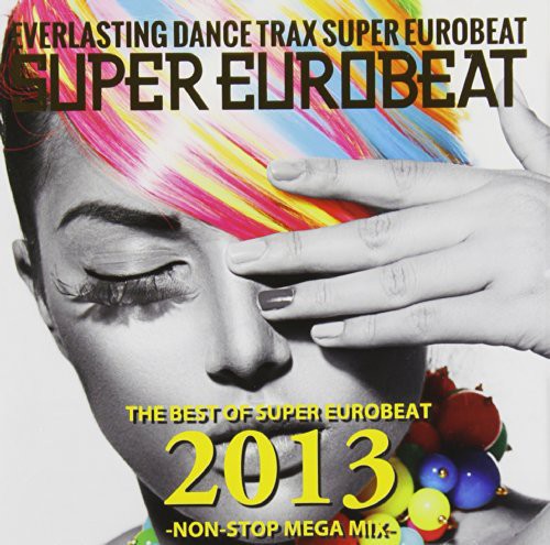 Best Of Non-stop Super Eurobeat 2013 / Various - Best Of Non-stop Super Eurobeat 2013 / Various - Music CD