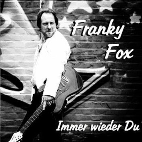 Fox,franky - Immer Wieder Du - Music CD
