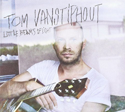 Vanstiphout,tom - Little Beams Of Light - Music CD