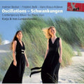 Bolli / Lunkenheimer,k. / Lunkenheimer,i. - Oscillations - Schwankungen - Music CD