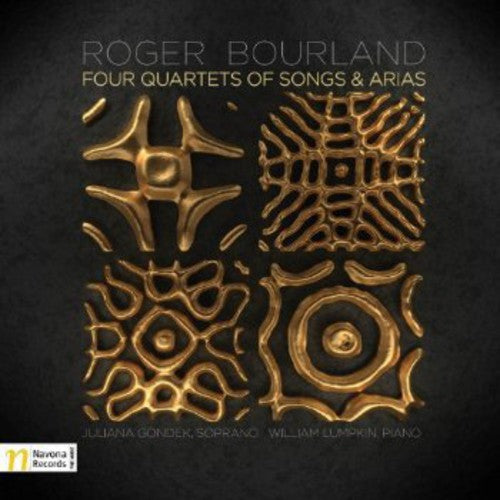 Bourland / Gondek / Lumpkin - Four Quartets Of Songs & Arias - Music CD