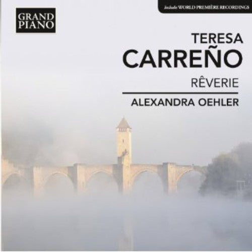 Carreno / Oehler,alexandra - Reverie - Music CD