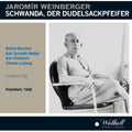 Weinberger / Schmitt-walter / Frankfurt Radio 1948 - Schwanda Der Dudelsackpfeifer - Music CD
