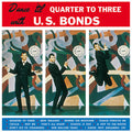 Bonds,u.s. - Dance Til Quarter To Three - Vinyl Record