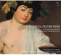 Marazzoli / De La Rosa / Ensemble Mare Nostrum - Occhi Belli Occhi Neri (roman Cantatas) - Music CD