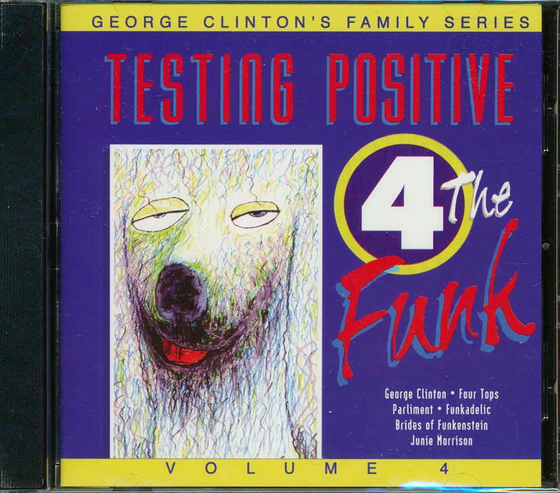 George Clinton - Family Series Volume 4: Testing Positive 4 The Funk Music CD