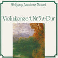 Mozart / Cappella Istropolit / Kantsch - Violin Cto No 5 - Music CD