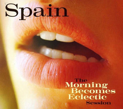 Spain - Morning Becomes Eclectic Session - Music CD