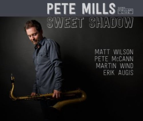 Mills,pete - Sweet Shadow - Music CD