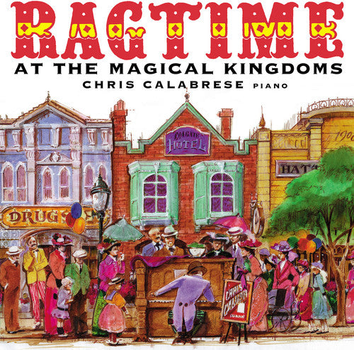 Calabrese,chris - Ragtime At The Magic Kingdoms - Music CD