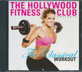 Beethoven, Mozart, Bach, Etc. - The Hollywood Fitness Club Presents The Classical Workout Music CD