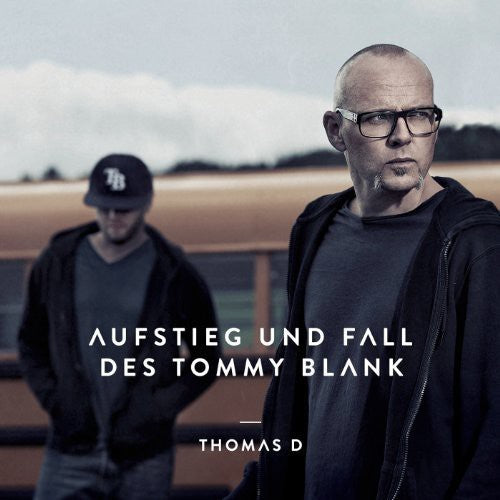 Thomas D - Aufstieg Und Fall Des Tommy Blank - Vinyl Record
