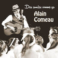 Comeau,alain - Des Annees Comme Ca - Music CD