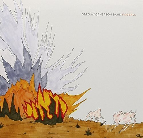 Greg Macpherson Band - Fireball - Music CD