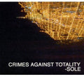 Sole - Crimes Against Totality - Music CD