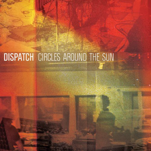 Dispatch - Circles Around The Sun - Vinyl Record