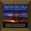 Telemann / Saarbruecker Chamber Musician - Banda Piccola - Music CD