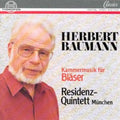 Baumann / Residenz Quintet - Chamber Music For Winds - Music CD