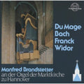 Du Mage / Bach / Franck / Widor - Livre D Orgue / Prelude & Fugue / Chorale 3 - Music CD