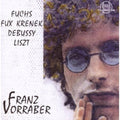 Fuchs / Vorraber,franz - Fuchs / Fux / Krenek / Debussy / Liszt - Music CD