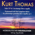 Kurt Thomas / Norddeutscher Figuralchor - Passionsmusik Op 6 - Music CD