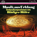 Rufer / Rufer,rudiger - Musik Aus Urklang Tonband Compositions - Music CD