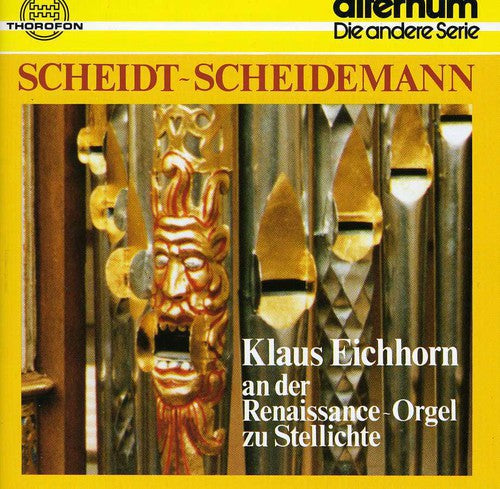 Scheidt / Eichhorn,klaus - Organ Works - Music CD