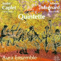 Caplet / Magnard / Aura Ensemble - Quintets For Piano & Winds - Music CD