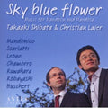Mandonico / Shibata / Laier - Sky Blue Flower - Music CD