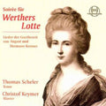 Kestner / Liszt / Scheler / Keymer - Soiree For Werther's Lotte - Music CD