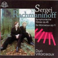 Rachmaninoff / Duo Villarceaux - Symphonic Dances In Version For 2 Pianos - Music CD