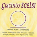 Scelsi / Kuhn - Trilogia - Music CD