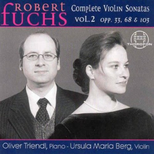 Fuchs / Berg / Triendl - Complete Violin Sonatas 2 - Music CD