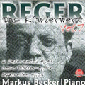 Reger / Becker - Complete Piano Works 7 - Music CD