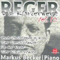 Reger / Becker - Piano Works 12 - Music CD