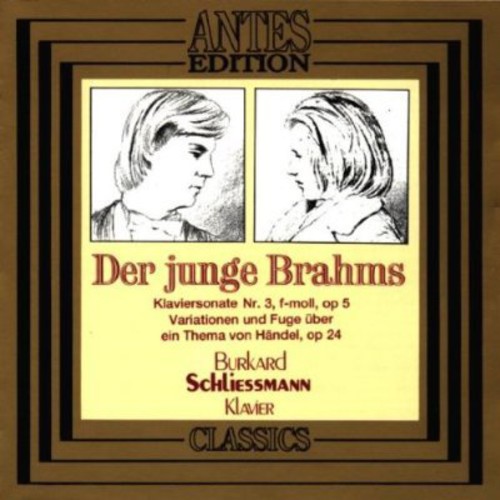 Brahms / Schliessmann,burkhard - Young Brahms / Pn Son No 3 / Variations - Music CD