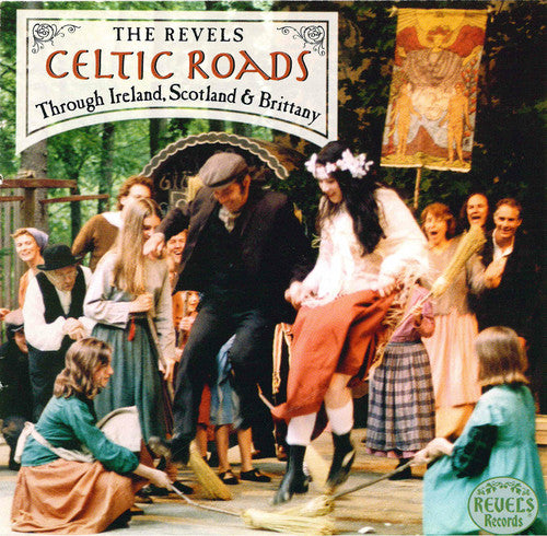 Revels - Celtic Roads: Through Ireland Scotland & Brittany - Music CD