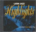 Mario Bauza & His Afro-Cuban Jazz Orchestra, Paquito D'Rivera & The United Nation Orchestra, Etc. - Latin Jazz Highlights: Messidor's Finest Volume 5 (marked/ltd stock) Music CD