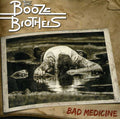 Booze Brothers - Bad Medicine - Music CD