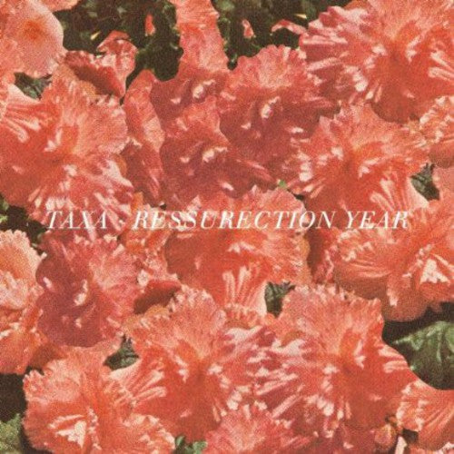 Taxa - Resurrection Year - Vinyl Record