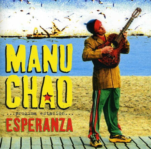 Chao,manu - Proxima Estacion: Esperenza - Music CD