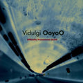 Vidulgi Ooyoo - Officially Pronounced Alive - Music CD