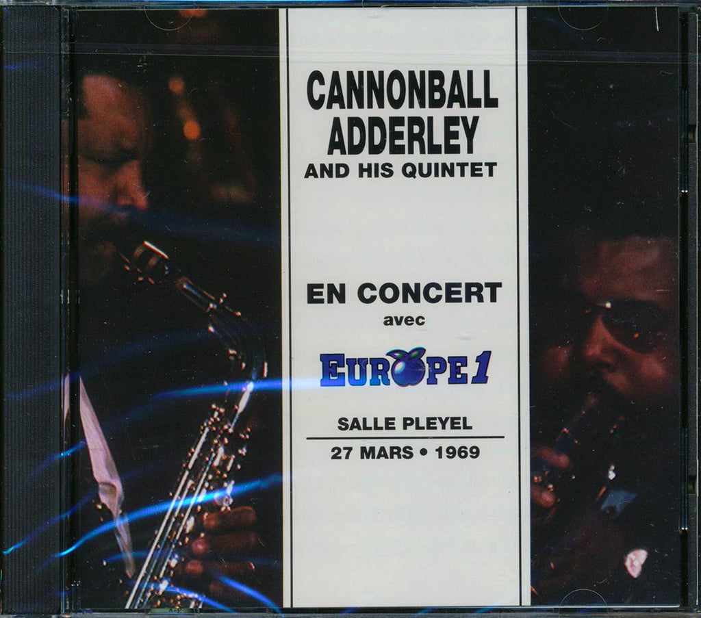 Cannonball Adderley & His Quintet - En Concert Avec Europe1 Salle Pleyel 27 Mars, 1969 Music CD