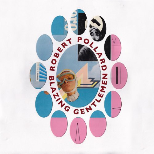 Pollard,robert - Blazing Gentlemen - Vinyl Record