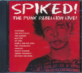 Sham 69, Johnny Thunders, Iggy & The Stooges, UK Subs, Buzzcocks, The Damned, Etc. - Spiked! The Punk Rebellion Live Music CD