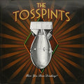 Tosspints - Have You Been Drinking - Vinyl Record